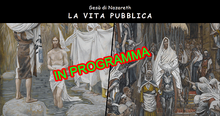 Ges di Nazareth
LA VITA PUBBLICA